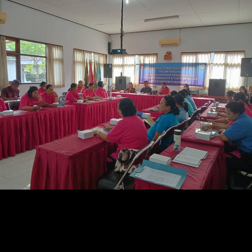 Sosialisasi Pemberdayaan Kader untuk Pencegahan dan Pengendalian Penyakit Menular dan Tidak Menular